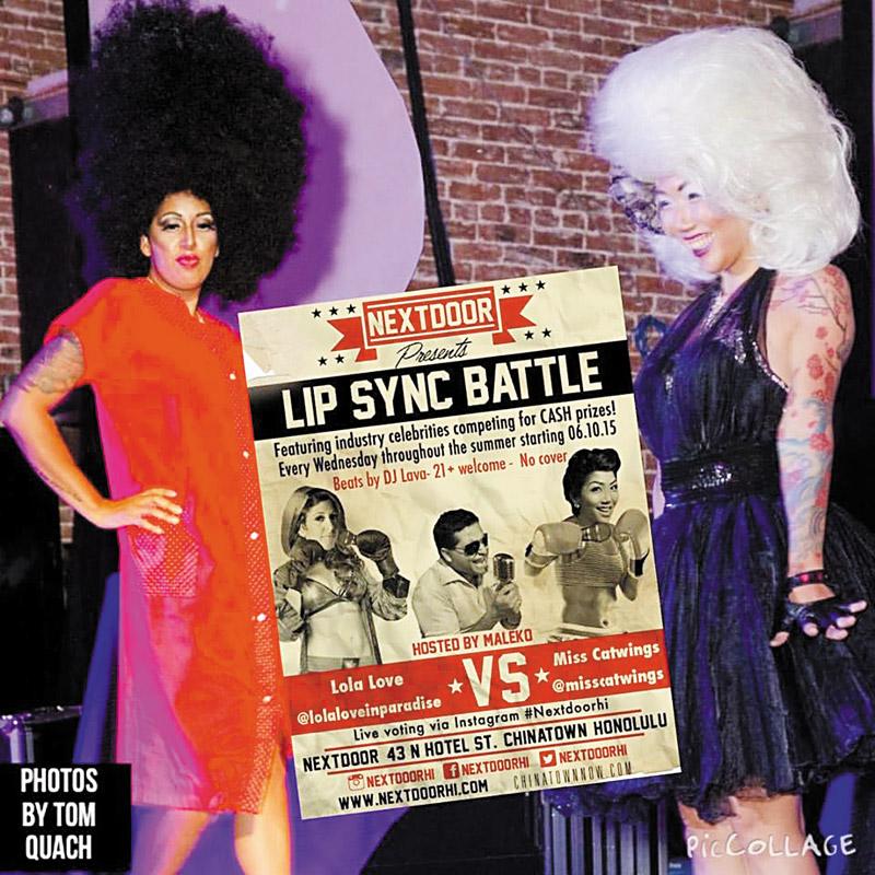 Lola Love (left) and Miss Catwings were the latest participants in Nextdoor's ongoing lipsync battle TOM QUACH PHOTO